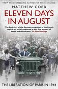 Matthew Cobb / Eleven Days in August image