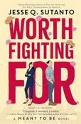 Jesse Q. Sutanto / Worth Fighting For