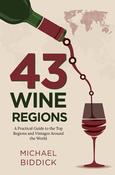 Michael Biddick / 43 Wine Regions (Large Paperback) image