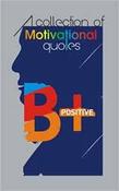 Navee Goswami / Be Positive - A Collection of Motivational Thoughts (Large Paperback) image