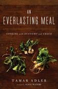 Tamar Adler / An Everlasting Meal (Hardback)