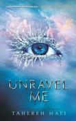 Tahereh Mafi / Unravel Me image