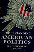 R.V. Denenberg / Understanding American Politics