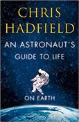 Chris Hadfield / An Astronaut's Guide to Life on Earth (Hardback) image