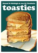 Sinéad Sheehy  &amp; Ann Ní Chíobháin - Toasties - HB - BRAND NEW