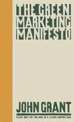 John Grant / The Green Marketing Manifesto (Hardback) image