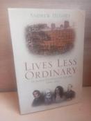Andrew Hughes - Lives Less Ordinary : Dublin's Fitzwilliam Square 1798-1922 - PB