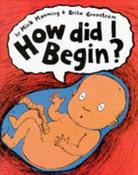 Mick Manning / How Did I Begin? (Children's Coffee Table book) image