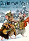 Toby Forward / The Christmas Mouse (Children's Coffee Table book) image