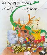 Ralph Steadman / No Room to Swing a Cat (Children's Coffee Table book) image