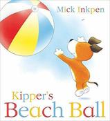 Mick Inkpen / Kipper's Beach Ball (Children's Coffee Table book) image