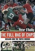 Peter O'Reilly / The Full Bag of Chips : Ireland and the Triple Crown (Coffee Table Book)
