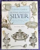 Rachael Feild / Collector's Guide to Buying Antique Silver (Coffee Table Book) image