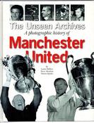 Lance Bellers / The Unseen Archives - A Photographic Archive of Manchester United (Coffee Table Book) image