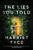 Harriet Tyce / The Lies You Told (Hardback) image