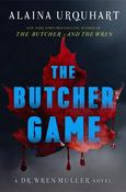 Alaina Urquhart / The Butcher Game (Hardback) image