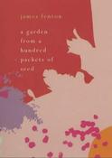 James Fenton / A Garden From A Hundred Packets of Seed (Hardback) image