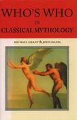 Michael Grant / Who's Who In Classical Mythology (Hardback) image