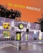 Marilyn Zelinsky / The Inspired Workspace: Interior Designs for Creativity &amp; Productivity (Coffee Table Book) image