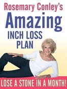 Rosemary Conley / Amazing Inch Loss Plan: Lose a Stone in a Month! (Coffee Table Book)