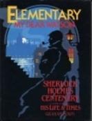 Graham Nown / Elementary My Dear Watson : Sherlock Holmes Centenary: His Life and Times (Coffee Table Book) image