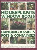 Stephanie Donaldson / Successful Houseplants, Window Boxes, Hanging Baskets, Pots &amp; Containers, Complete Practical Guide (Coffee Table Book) image