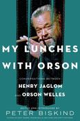 Henry Jaglom / My Lunches with Orson (Hardback) image