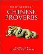 Jonathan Clements / Little Book of Chinese Proverbs (Hardback) image