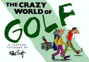 Mike Scott / The Crazy World of Golf (Hardback) image