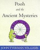 John Tyerman / Winnie-the-Pooh and the Ancient Mysteries (Hardback) image