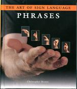 Christopher Brown / The Art Of Sign Language Phrases (Hardback) image