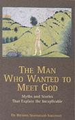 Shantanand Saraswati / The Man Who Wanted to Meet God (Large Paperback) image