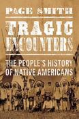 Page Smith / Tragic Encounters (Large Paperback)
