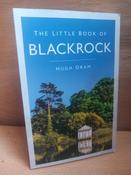 Hugh Oram - The Little Book of Blackrock - PB  - 2024( Dublin Local History) image