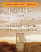 Barbara Y. Martin / Karma and Reincarnation: Unlocking Your 800 Lives to Enlightenment (Coffee Table Book)