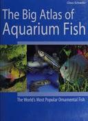 Claus Schaefer / The Big Atlas of Aquarium Fish (Coffee Table Book) image