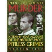 Martin Fido / Twentieth Century Murder (Coffee Table Book)