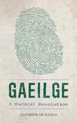 Caoimhín de Barra - Gaeilge : A Radical Revolution - PB - BRAND NEW