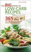 Nicola Graimes / Big Book of Low-Carb Recipes: 365 Fast and Fabulous Dishes for Every Low-Carb Lifestyle (Coffee Table Book) image
