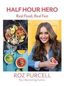 Roz Purcell / Half Hour Hero: Real Food, Real Fast (Coffee Table Book) image