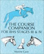 Maxine Cave / The Course Companion for BHS Stages 3 &amp; 4 (Coffee Table Book)