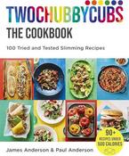 James Anderson / Twochubbycubs The Cookbook: 100 Tried and Tested Slimming Recipes (Coffee Table Book) image