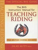 Islay Auty / The British Horse Society - Manual for Teaching Riding (Coffee Table Book)