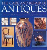 The Care and Repair of Antiques (Coffee Table Book)