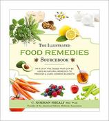 C. Norman Shealy / The Illustrated Food Remedies Sourcebook (Coffee Table Book)