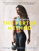 Shona Vertue / The Vertue Method: A stronger, fitter, healthier you – in 28 days (Coffee Table Book) image
