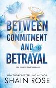 Shain Rose / Between Commitment and Betrayal image