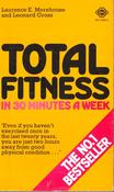 Laurence E. Morehouse / Total Fitness in 30 Minutes a Week (Vintage Paperback)