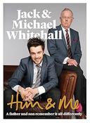 Jack &amp; Michael Whitehall / Him &amp; Me : A Father and Son Remember it All Differently (Coffee Table Book) image