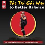 Don Ethan Miller / The Tai Chi Way to Better Balance: An Illustrated Manual (Coffee Table Book)